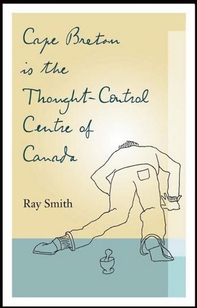 Produktbild: Cape Breton Is the Thought-Control Centre of Canada
