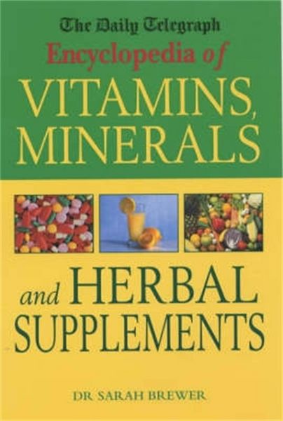 Produktbild: The Daily Telegraph: Encyclopedia of Vitamins, Minerals& Herbal Supplements