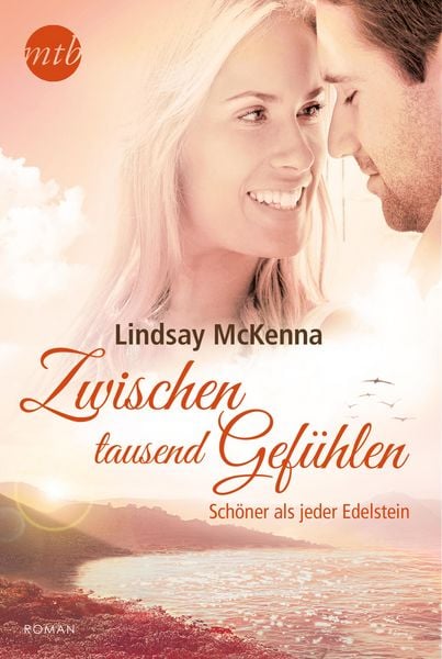 Produktbild: Zwischen tausend Gef&uuml;hlen: Sch&ouml;ner als jeder Edelstein