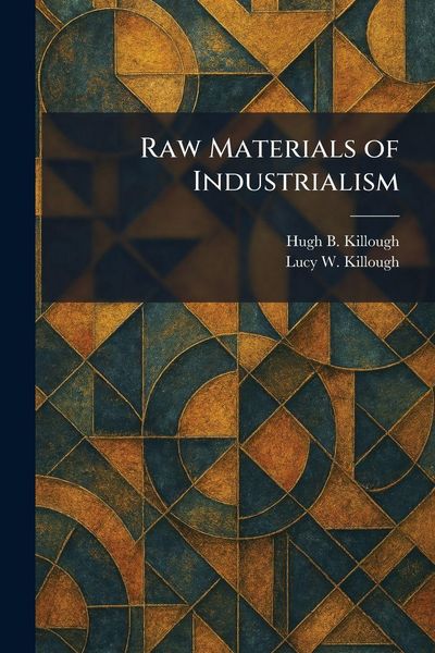 Produktbild: Raw Materials of Industrialism