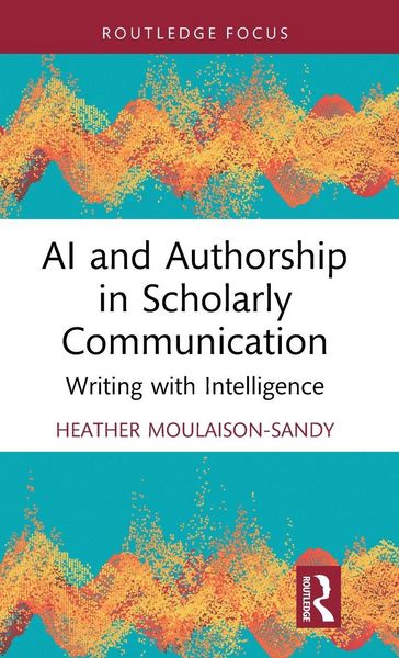 Produktbild: AI and Authorship in Scholarly Communication