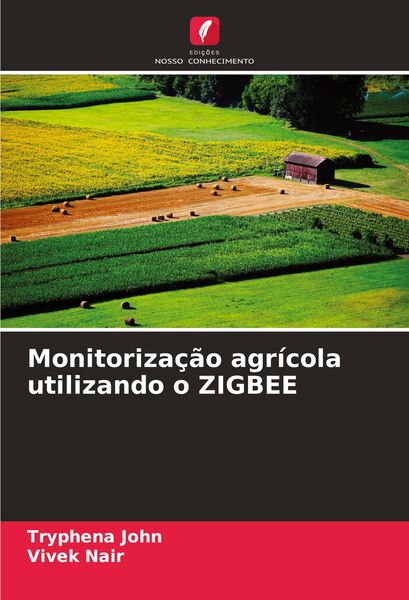 Produktbild: Monitoriza&ccedil;&atilde;o agr&iacute;cola utilizando o ZIGBEE