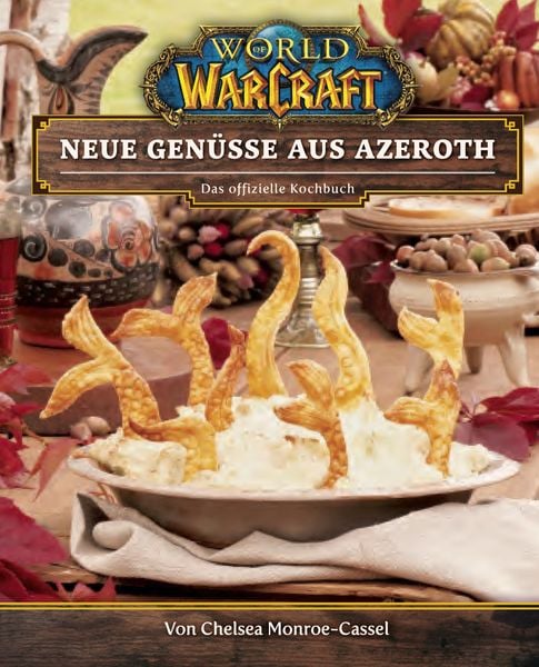 Produktbild: World of Warcraft: Neue Genüsse aus Azeroth - Das offizielle Kochbuch