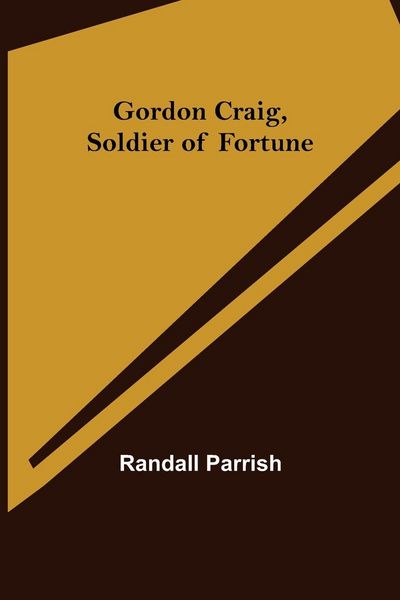 Produktbild: Gordon Craig, Soldier of Fortune