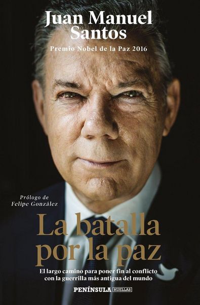 Produktbild: La batalla por la paz : el largo camino para poner fin al conflicto con la guerrilla m&aacute;s antigua del mundo