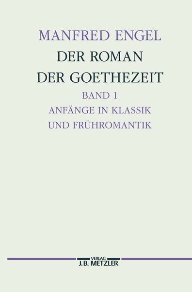 Produktbild: Der Roman der Goethe-Zeit