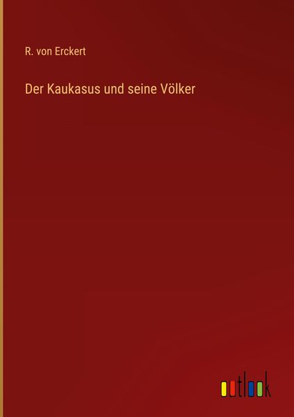 Produktbild: Der Kaukasus und seine V&ouml;lker
