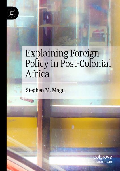 Produktbild: Explaining Foreign Policy in Post-Colonial Africa