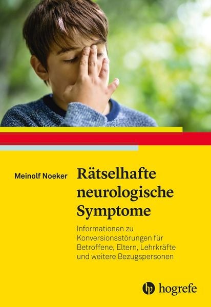 Rätselhafte neurologische Symptome, Taschenbuch von Meinolf Noeker, Hogrefe Verlag, 978-3-8017-2314-9