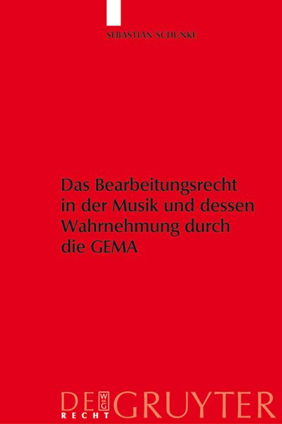 Produktbild: Das Bearbeitungsrecht in der Musik und dessen Wahrnehmung durch die GEMA