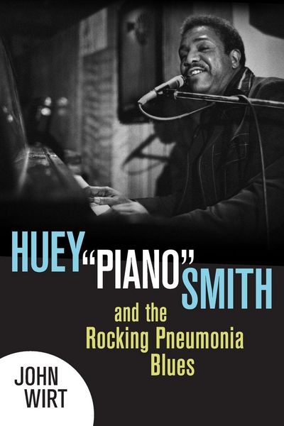 Produktbild: Huey Piano Smith and the Rocking Pneumonia Blues