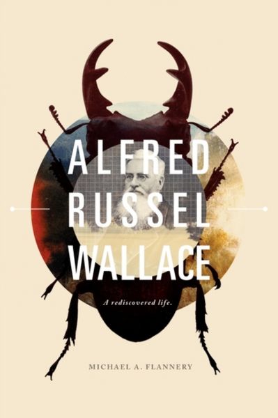 Produktbild: Alfred Russel Wallace: A Rediscovered Life