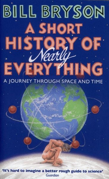A Short History of Nearly Everything, Taschenbuch von Bill Bryson, Transworld Publ. Ltd UK