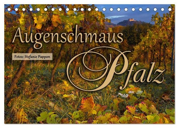 Produktbild: Augenschmaus Pfalz (Tischkalender 2026 DIN A5 quer), CALVENDO Monatskalender