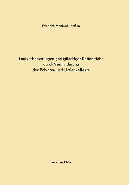 Produktbild: Laufverbesserungen gro&szlig;gliedriger Kettentriebe durch Verminderung der Polygon- und Umlenkeffekte