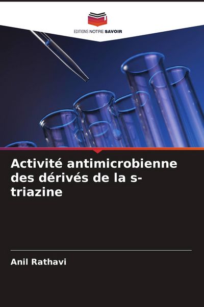 Produktbild: Activit&eacute; antimicrobienne des d&eacute;riv&eacute;s de la s-triazine