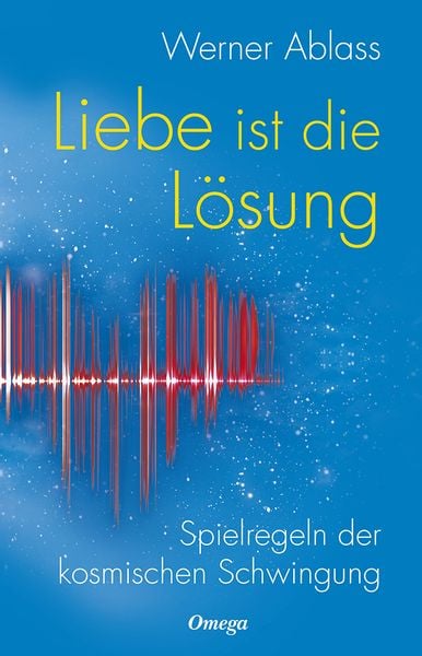 Liebe ist die Lösung, Paperback von Werner Ablass, Silberschnur, 9783898455688