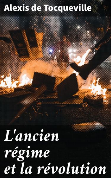 Produktbild: L'ancien r&eacute;gime et la r&eacute;volution