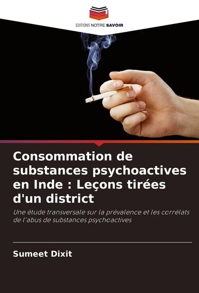 Produktbild: Consommation de substances psychoactives en Inde : Le&ccedil;ons tir&eacute;es d'un district