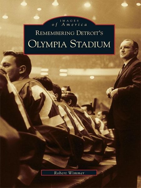 Produktbild: Remembering Detroit's Olympia Stadium