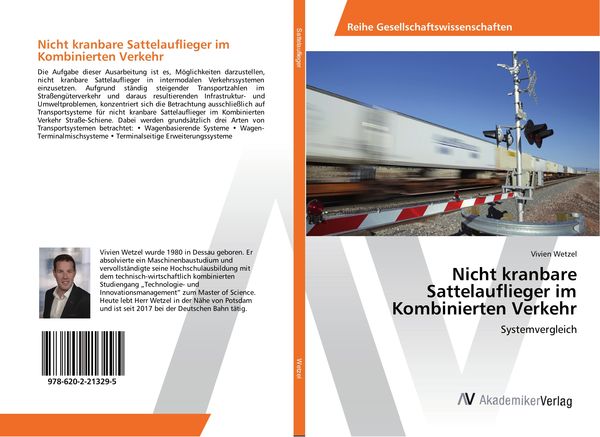 Nicht kranbare Sattelauflieger im Kombinierten Verkehr, Taschenbuch von Vivien Wetzel, AV Akademikerverlag, 9786202213295