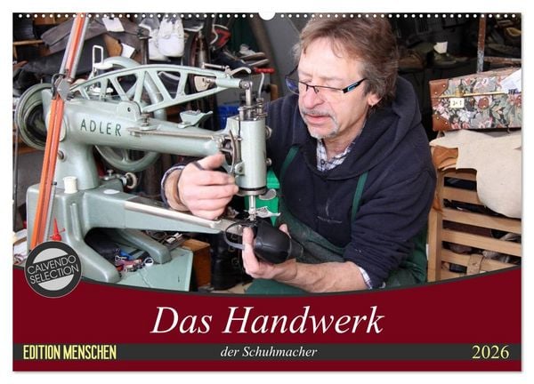 Das Handwerk der Schuhmacher (Wandkalender 2026 DIN A2 quer), CALVENDO Monatskalender