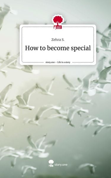 Produktbild: How to become special. Life is a Story - story.one