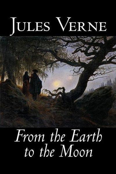 Produktbild: From the Earth to the Moon by Jules Verne, Fiction, Fantasy & Magic