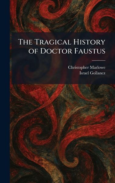 Produktbild: The Tragical History of Doctor Faustus
