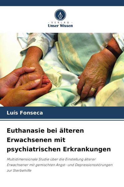 Produktbild: Euthanasie bei &auml;lteren Erwachsenen mit psychiatrischen Erkrankungen