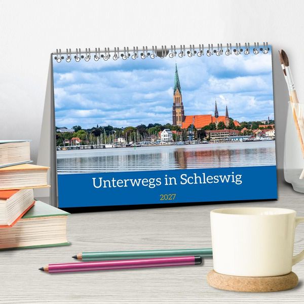 Produktbild: Unterwegs in Schleswig (Tischkalender 2027 DIN A5 quer), CALVENDO Monatskalender