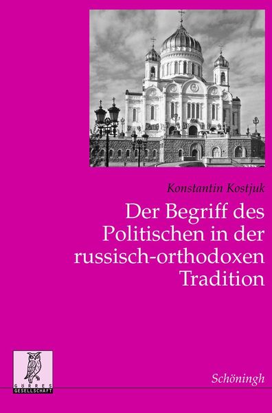 Produktbild: Der Begriff des Politischen in der russisch-orthodoxen Tradition