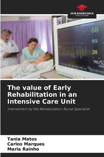 Produktbild: The value of Early Rehabilitation in an Intensive Care Unit