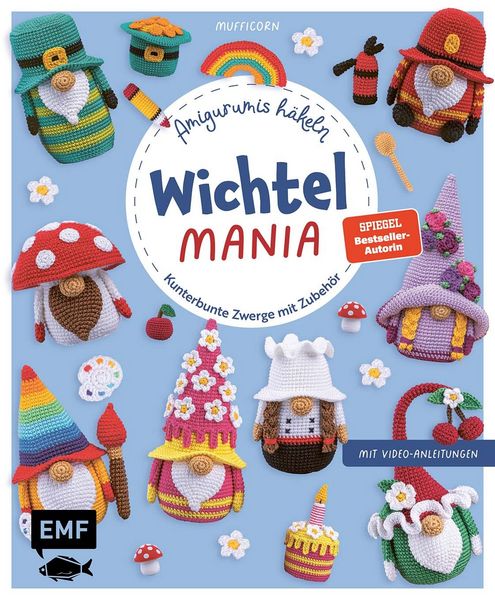 Produktbild: Wichtelmania &ndash; Wichtel-Amigurumis h&auml;keln mit @muffi_corn