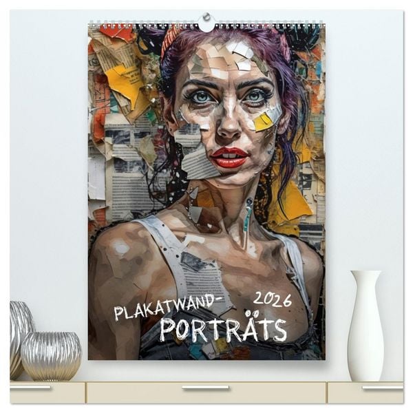 Produktbild: Plakatwand-Portr&auml;ts (hochwertiger Premium Wandkalender 2026 DIN A2 hoch), Kunstdruck in Hochglanz