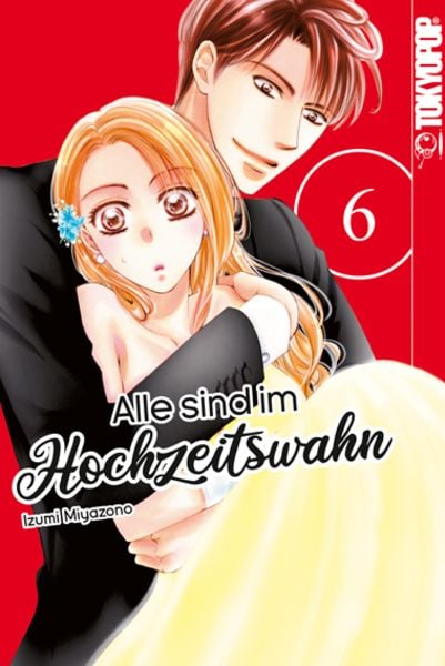 Alle sind im Hochzeitswahn 06, Taschenbuch von Izumi Miyazono, Tokyopop GmbH, 9783842070332