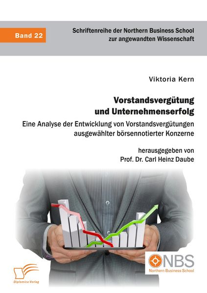 Produktbild: Vorstandsverg&uuml;tung und Unternehmenserfolg. Eine Analyse der Entwicklung von Vorstandsverg&uuml;tungen ausgew&auml;hlter b&ouml;rsennotierter Konzerne