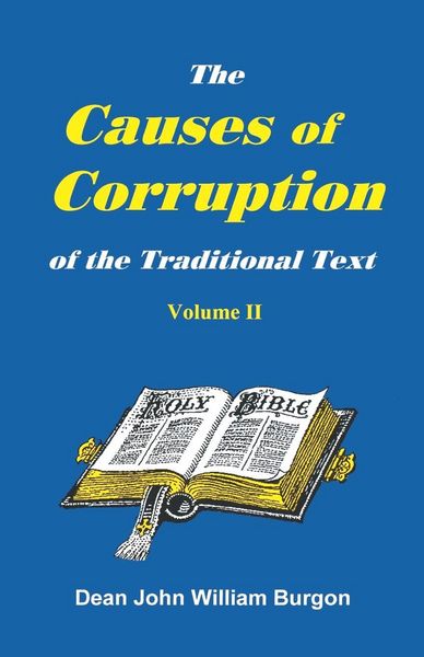 Produktbild: The Cause of Corruption of the Traditional Text, Vol. II