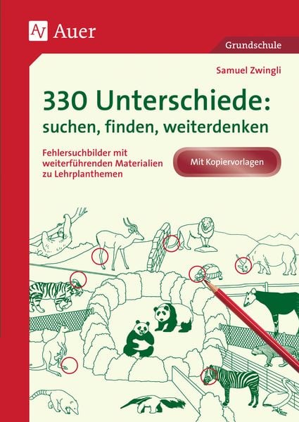 330 Unterschiede: Suchen, finden, weiterdenken, Geheftet von Samuel Zwingli, Auer Verlag in der AAP Lehrerwelt GmbH, 978-3-403-06371-1