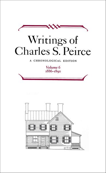 Produktbild: Writings of Charles S. Peirce: Volume 6, 1886-1890