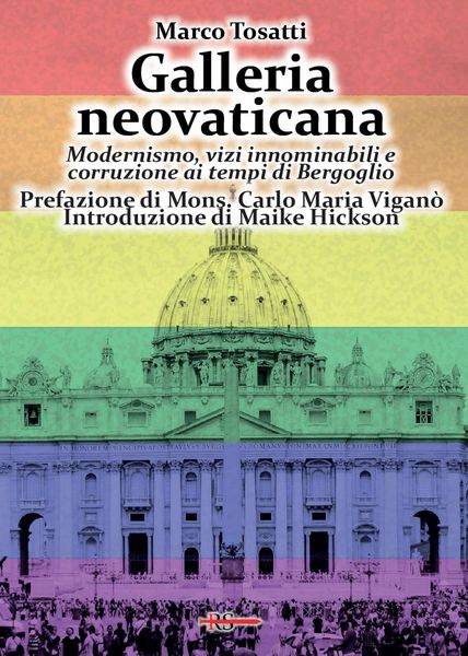 Produktbild: Galleria neovaticana. Modernismo, vizi innominabili e corruzione ai tempi di Bergoglio