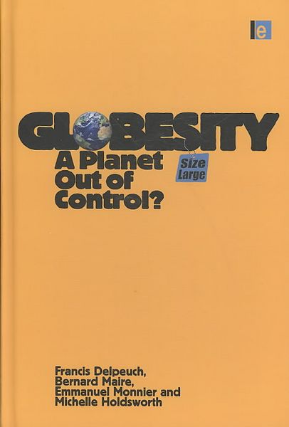 Produktbild: Globesity: A Planet Out of Control?