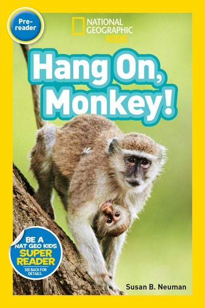 Produktbild: Hang On, Monkey! (National Geographic Kids Readers, Pre-Reader)