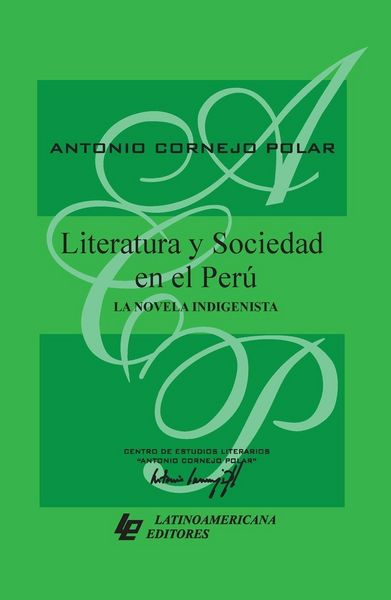 Produktbild: Literatura y sociedad en el Per&uacute;. La novela indigenista.