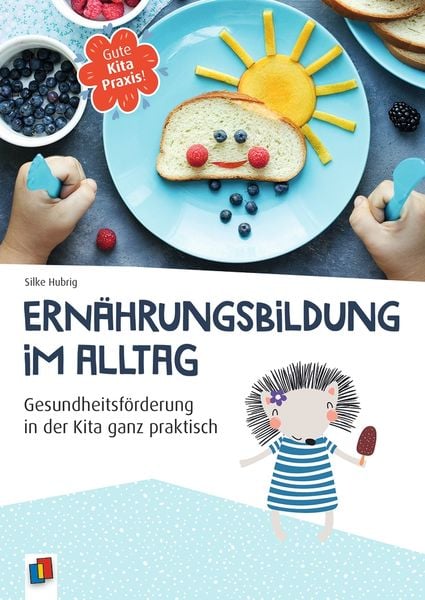 Ernährungsbildung im Alltag, Taschenbuch von Silke Hubrig, Verlag an der Ruhr, 978-3-8346-4791-7