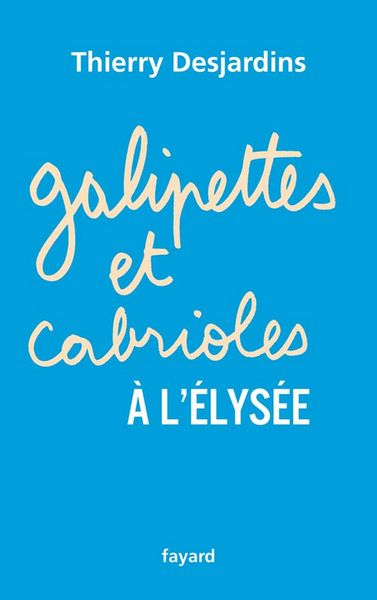 Produktbild: Galipettes et cabrioles &agrave; l'Elys&eacute;e