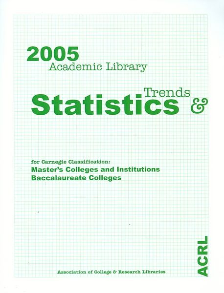 Produktbild: 2005 Academic Library Trends and Statistics for Carnegie Classificatio