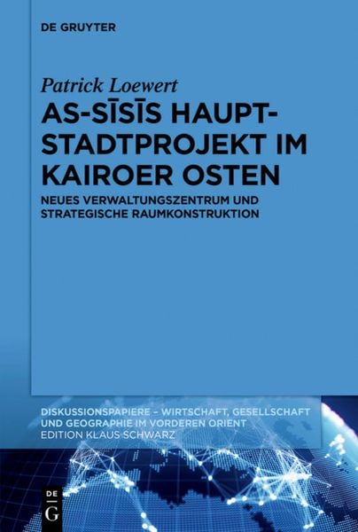 As-Sīsīs Hauptstadtprojekt im Kairoer Osten, Taschenbuch von Patrick Loewert, De Gruyter, 9783110669299