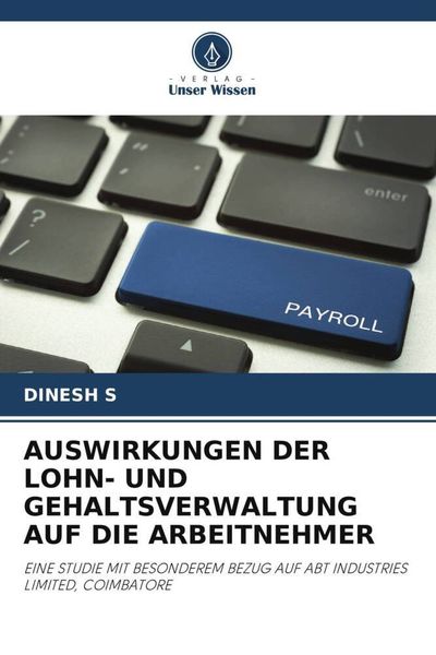 Produktbild: Auswirkungen der Lohn- und Gehaltsverwaltung Auf die Arbeitnehmer