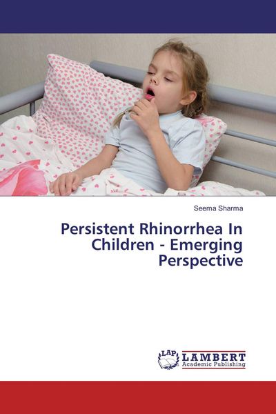 Produktbild: Persistent Rhinorrhea In Children - Emerging Perspective